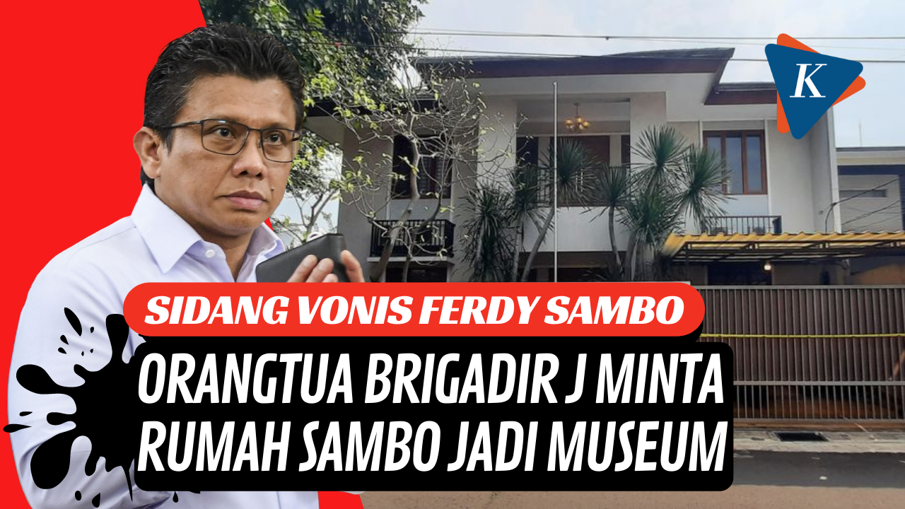 Orangtua Brigadir J Minta Rumah Ferdy Sambo Dijadikan Museum