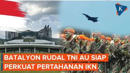 TNI AU Akan Tempatkan Batalyon Rudal untuk Perkuat IKN