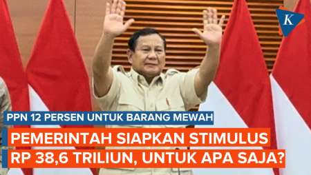 PPN 12 Persen, Presiden Prabowo Siapkan Stimulus Rp 38,6 Triliun, untuk Apa Saja?