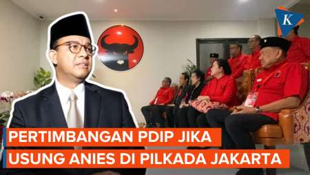 PDI-P Pertimbangkan Usung Anies di Pilkada Jakarta, jika...