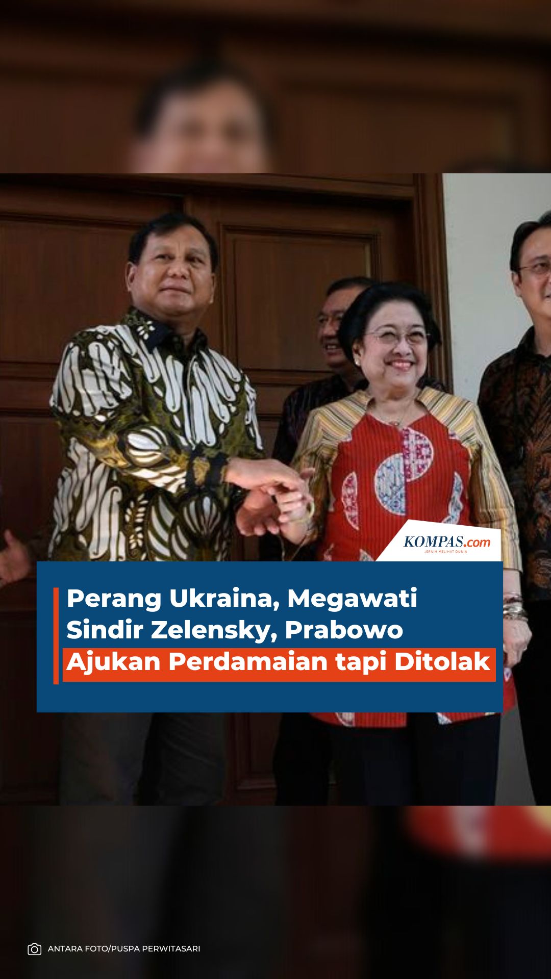 Perang Ukraina, Megawati Sindir Zelensky, Prabowo Ajukan Perdamaian tapi Ditolak