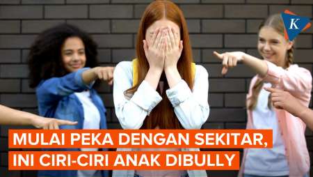 Kasus Bullying Tiap Tahun Jadi Perhatian, Ini Ciri-Ciri Anak Dibully