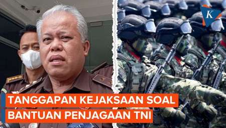 Tanggapan Kejagung soal TNI Bantu Jaga Kantor Kejaksaan