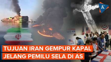 Iran Makin "Rajin" Serang Kapal Di Selat Hormuz Jelang Pemilu Sela AS, Apa Tujuannya?