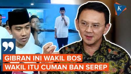 Singgung Potensi Gibran Jadi Cawapres, Ahok: Gibran Wakil, Cuma Ban Serep