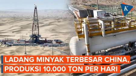 Penampakan Ladang Minyak Terbesar China di Gurun, Produksi 10.000 Ton per Hari