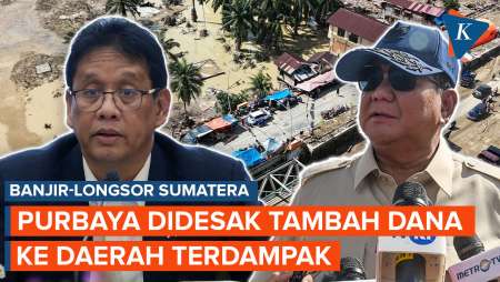 Purbaya Didesak Tambah Dana Ke Daerah Terdampak Bencana Sumatera