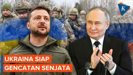 Ukraina Siap Gencatan Senjata 30 hari Tanpa Syarat dengan Rusia
