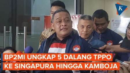 Kepala BP2MI Ungkap 5 Dalang TPPO yang Kirim WNI ke Singapura dan Kamboja, Termasuk Inisial T