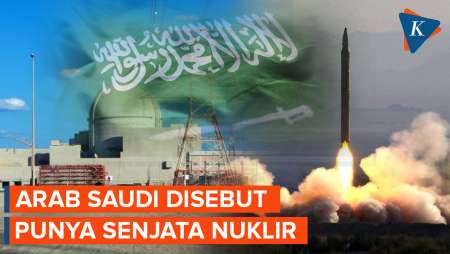 Mantan Komandan Militer Iran Sebut Arab Saudi Punya Senjata Nuklir