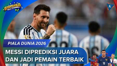 Pengamat Prediksi Argentina Juara Piala Dunia 2026 Dan Messi Pemain Terbaik