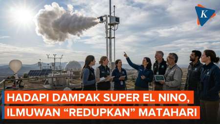 Ilmuwan Cari Cara Redam Super El Nino Dengan "Meredupkan" Matahari