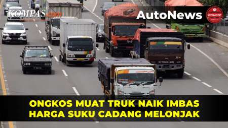 Harga Suku Cadang Melonjak, Ongkos Muat Truk Naik Rata-rata 15 Persen