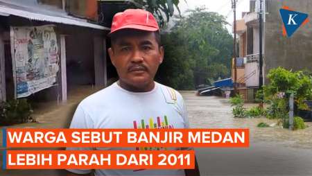Banjir Terjang Medan Setinggi 1-2 Meter, Warga Sebut Lebih Parah Dari 2011