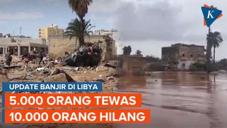 UPDATE Banjir Libya 13 September: 5.200 Orang Tewas, 10.000 Hilang, dan 20.000 Mengungsi