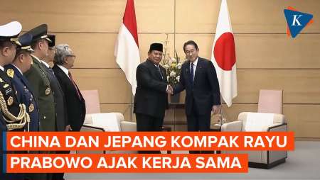 Adu Rayu China-Jepang ke Prabowo, Tawarkan Kerja Sama untuk Indonesia