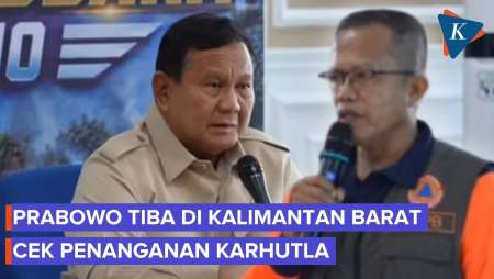 [FULL] Prabowo Dengar Laporan BNPB Dan Tinjau Karhutla Di Kalimantan Barat