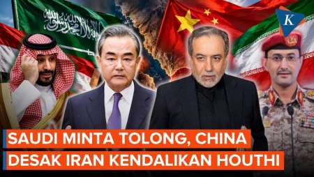 Houthi Makin "Kalap" Serang Arab Saudi, China Desak Iran Kendalikan Proksinya Di Yaman