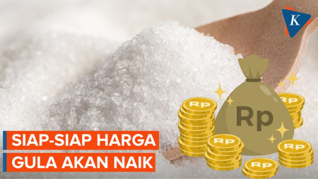 Siap-siap, Harga Gula Akan Naik