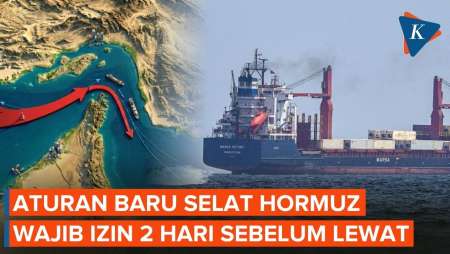 Iran Ubah Lagi Aturan Selat Hormuz, Kapal Wajib Minta Izin 48 Jam Sebelumnya