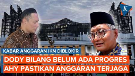 Anggaran IKN Diblokir: Diungkap Menteri PU, Pembangunan Dijawab AHY 