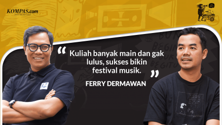 [JADI BEGINU]: Ferry Dermawan, Kuliah Cuma Main tapi Sukses Gelar Festival Joyland