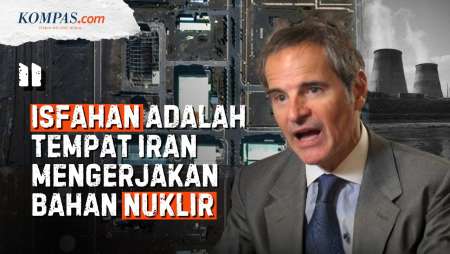 Kepala IAEA Ungkap Lokasi "Kunci" Nuklir Iran