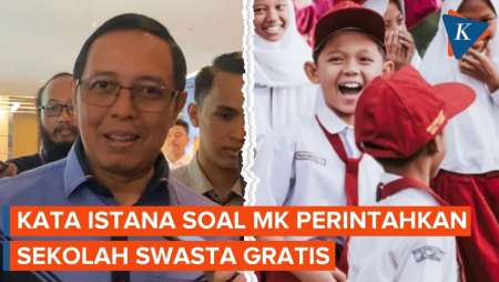 MK Perintahkan Negara Gratiskan Sekolah Swasta, Ini Respons Istana