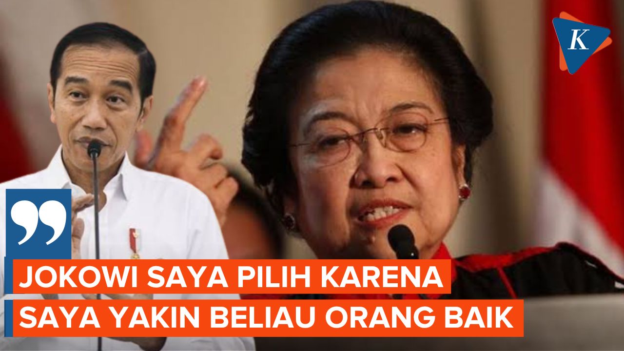 Megawati Sebut Tak Salah Pilih Jokowi