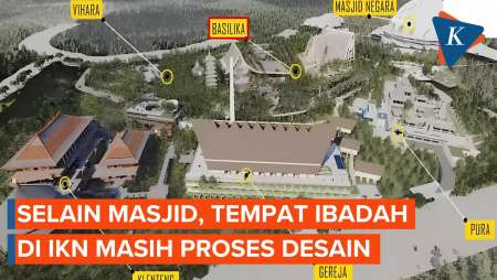 Selain Masjid, Tempat Ibadah di IKN Masih Proses Desain