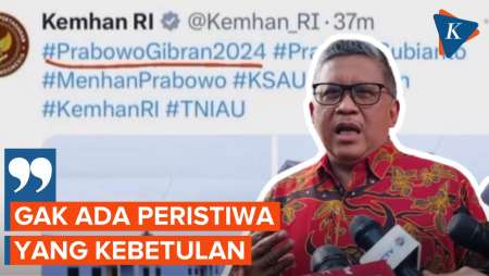 Hasto Tanggapi Unggahan Akun X Kemenhan yang Pakai Tagar Prabowo-Gibran