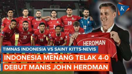 Hasil Timnas Indonesia Vs Saint Kitts-Nevis 4-0: Debut Manis John Herdman