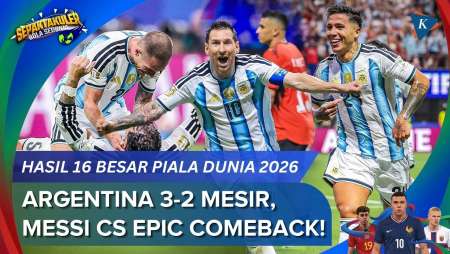 Hasil Argentina Vs Mesir 3-2: Messi Gagal Penalti lalu Comeback, Albiceleste ke 8 Besar