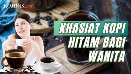 Sederet Manfaat Kopi Hitam bagi Wanita, Bisa Bantu Turunkan Berat Badan?