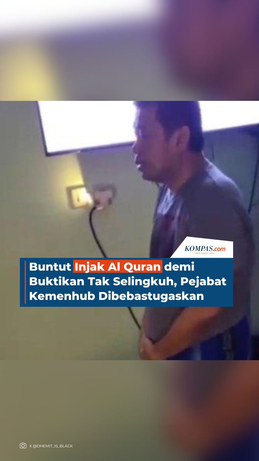 Buntut Injak Al Quran demi Buktikan Tak Selingkuh, Pejabat Kemenhub  Dibebastugaskan