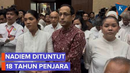 Nadiem Makarim Dituntut 18 Tahun Penjara Dan Uang Pengganti Rp 5,6 Triliun