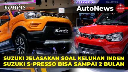 Inden Suzuki S-Presso Bisa Sampai 2 Bulan, Ini Kata Suzuki