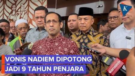 Hukuman Nadiem Dipangkas Jadi 9 Tahun Penjara