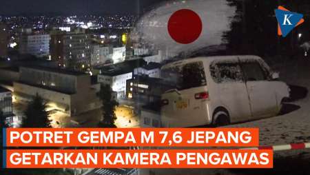 30 Orang Terluka, Begini Guncangan Gempa Jepang Dari Kamera Pengawas