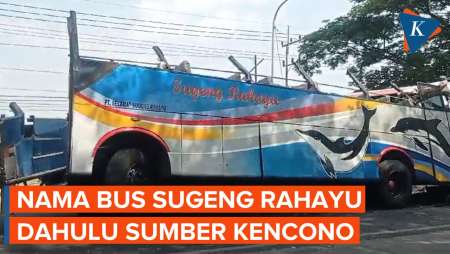 Metamorfosis Bus Sugeng Rahayu, Awalnya Bernama Sumber Kencono