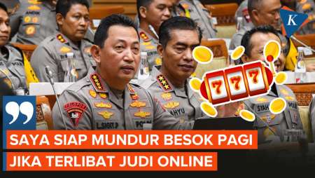 Kapolri Siap Mundur Jika Terlibat Judi Online