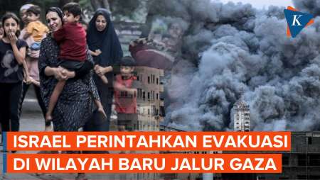 Israel Perintahkan Evakuasi di Wilayah Baru Jalur Gaza Selatan