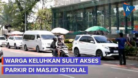 Tak Bisa Parkir Di Masjid Istiqlal, Warga Terpaksa Parkir Liar Rp 30 Ribu