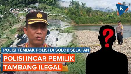 AKP Ryanto Ulil Ditembak, Polisi Buru Pemilik Tambang Ilegal di Solok Selatan