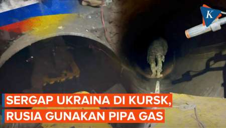 Tentara Rusia Masuk Pipa Gas Bawah Tanah untuk Serang Pasukan Ukraina di Kursk