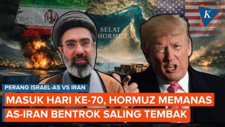 Hari ke-70 Perang Iran Vs AS-Israel: AS dan Iran Saling Baku Tembak di Hormuz