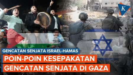 Gencatan Senjata Israel-Hamas Akhirnya Tercapai, Apa Saja Isi Kesepakatannya?