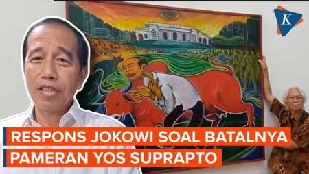 Jokowi Respons Batalnya Pameran Lukisan Yos Suprapto