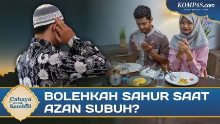 Sahur Saat Azan Subuh, Apakah Puasa Tetap Sah?