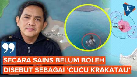 Daratan Dekat Gunung Anak Krakatau, Pakar: Belum Tentu "Cucu Krakatau"